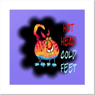 Hot Head Cold Feet Posters and Art